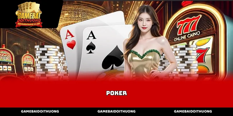 Luật chơi và các giai đoạn đặt cược trong Poker