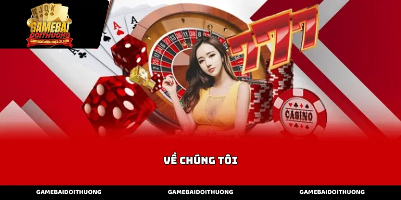 Về chúng tôi - Sứ mệnh và tầm nhìn phát triển trong ngành cá cược